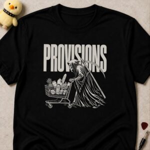 Black t-shirt printed PROVISIONS across a grim reaper pushing a loaded supermarket trolley