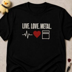 Black t-shirt printed LIVE. LOVE. METAL. above a heartbeat line, a red heart and an amplifier