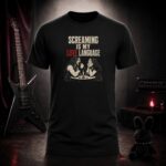 SCREAMING IS MY LOVE LANGUAGE dinner date t-shirt shown on a ghost mannequin, black, front view