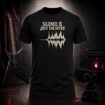 SILENCE IS JUST THE INTRO waveform t-shirt shown on a ghost mannequin, black, front view