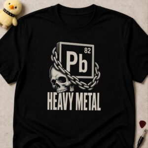 Black t-shirt printed HEAVY METAL below a skull wrapped in chain beside the periodic table tile for lead, Pb 82