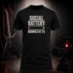 SOCIAL BATTERY: DOOMED AT 2% empty battery t-shirt shown on a ghost mannequin, black, front view