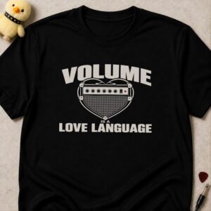 Black t-shirt printed VOLUME IS A LOVE LANGUAGE around an amplifier shaped like a heart