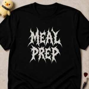 Black t-shirt printed MEAL PREP in a spiky white death metal logo font